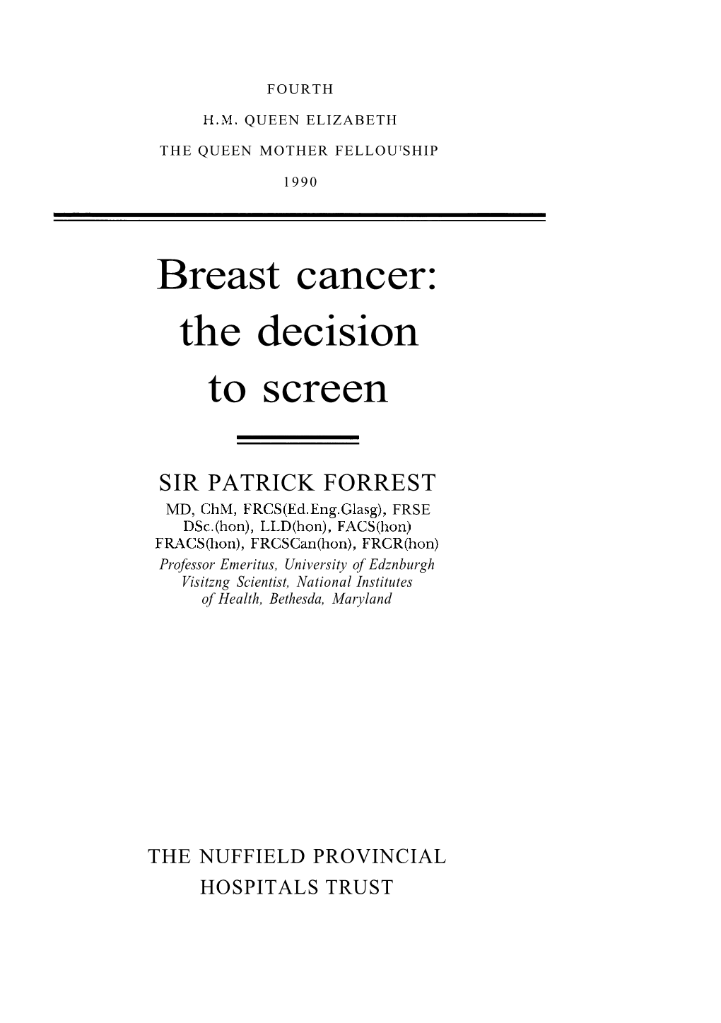 Breast Cancer: the Decision to Screen