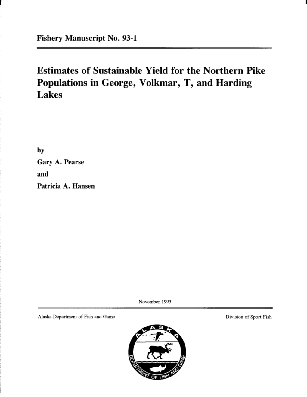 Estimates of Sustainable Yield for the Northern Pike Populations in George, Volkmar, T, and Harding Lakes