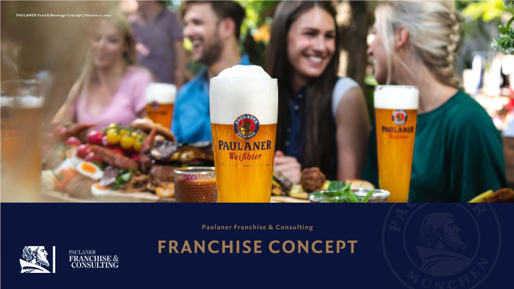 FRANCHISE CONCEPT PAULANER Food & Beverage Concept | Version 11.2020