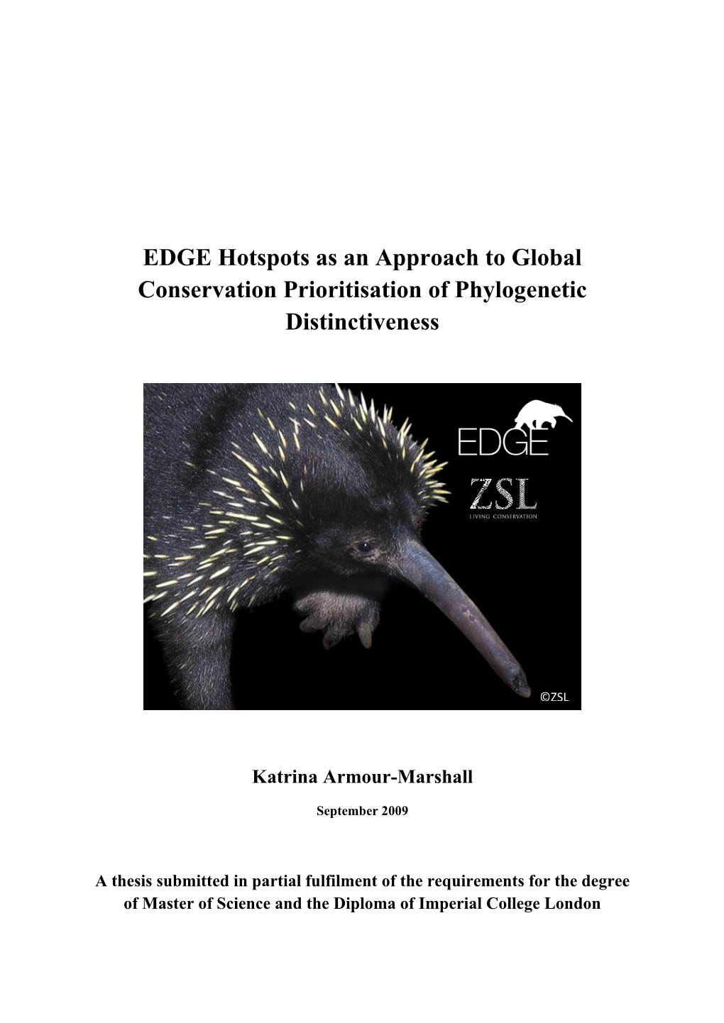 EDGE Hotspots As an Approach to Global Conservation Prioritisation of Phylogenetic Distinctiveness