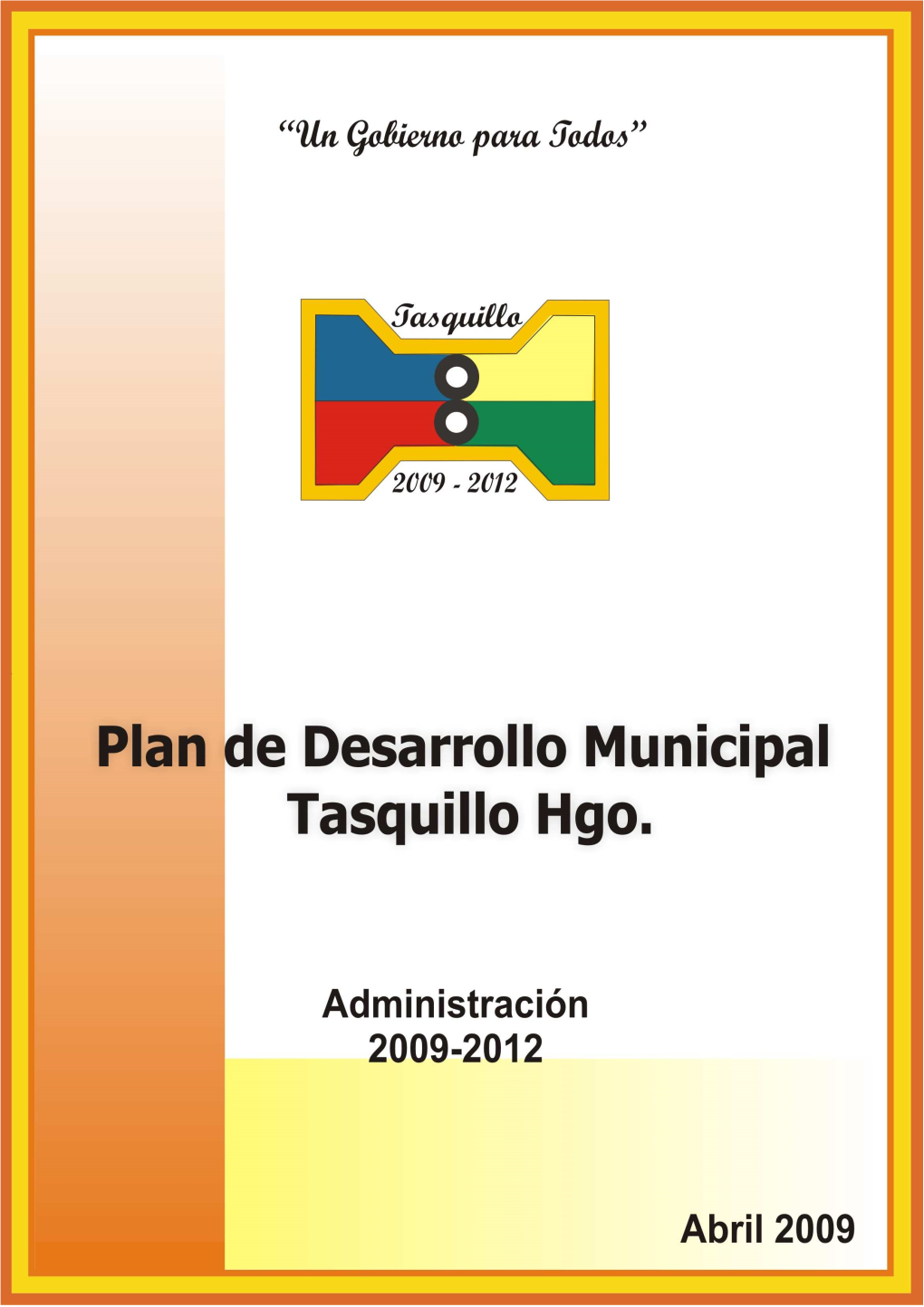 H. Ayuntamiento De Tasquillo (2009 – 2012)