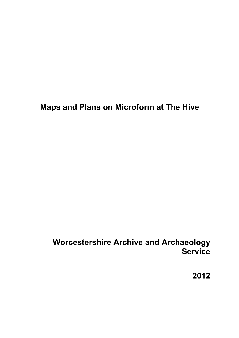 Maps and Plans on Microform at the Hive Worcestershire Archive And