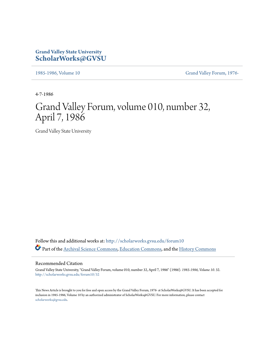 Grand Valley Forum, Volume 010, Number 32, April 7, 1986 Grand Valley State University