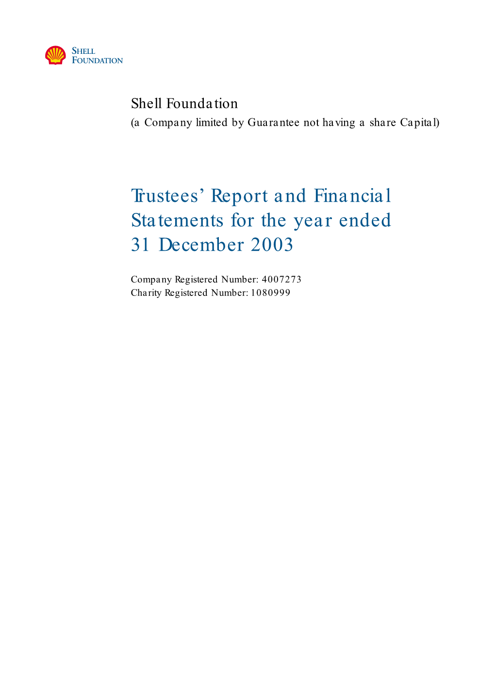 Trustees' Report and Financial Statements for the Year Ended 31