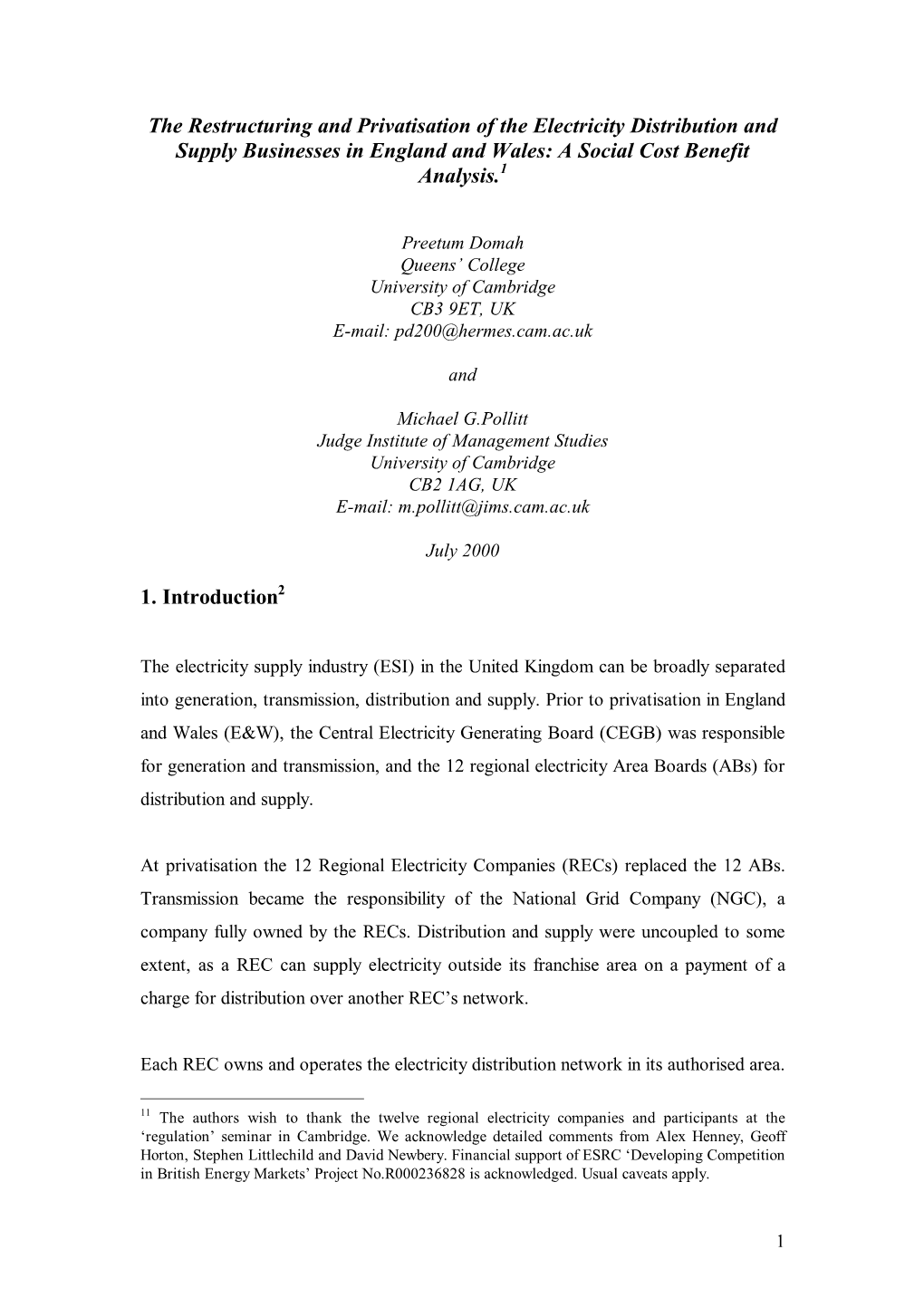 The Restructuring and Privatisation of the Electricity Distribution and Supply Businesses in England and Wales: a Social Cost Benefit Analysis.1