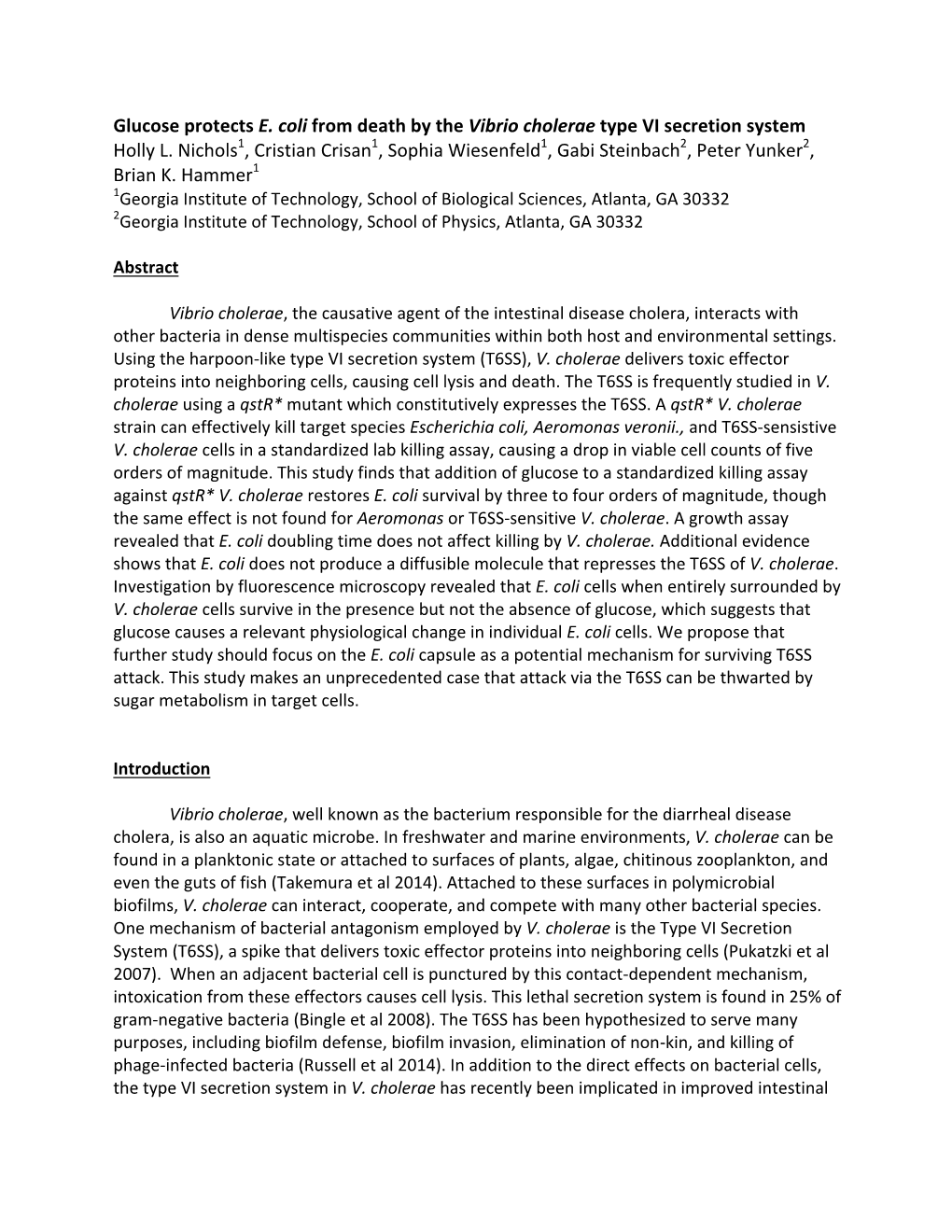 Glucose Protects E. Coli from Death by the Vibrio Cholerae Type VI Secretion System Holly L