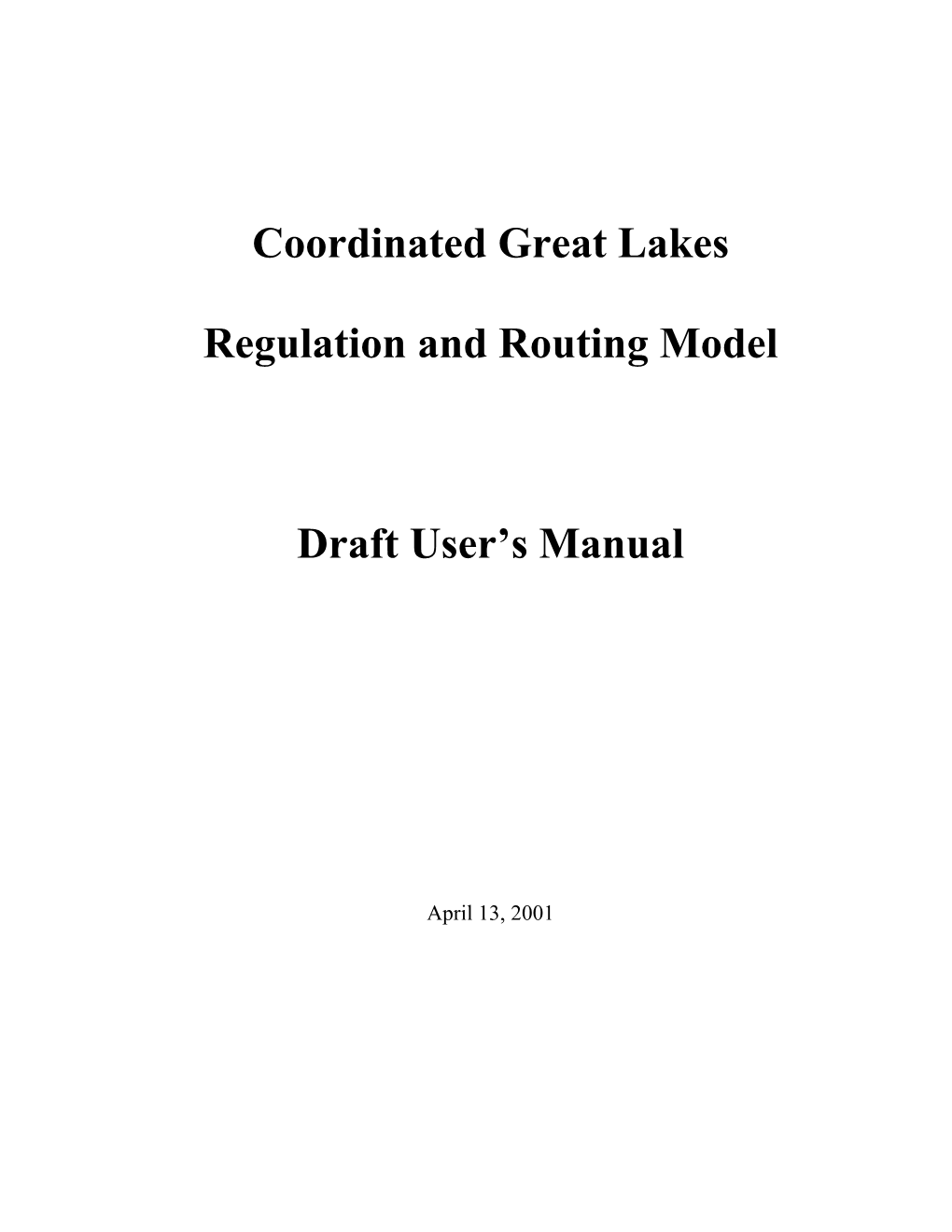 Coordinated Great Lakes Regulation and Routing Model Draft User's