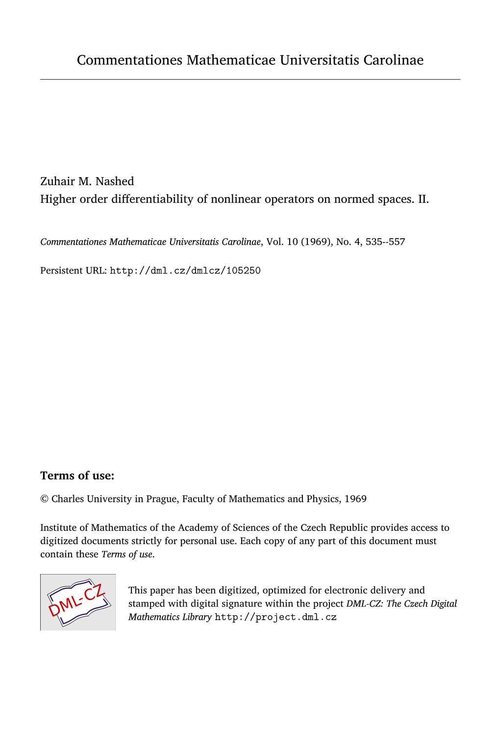 Higher Order Differentiability of Nonlinear Operators on Normed Spaces