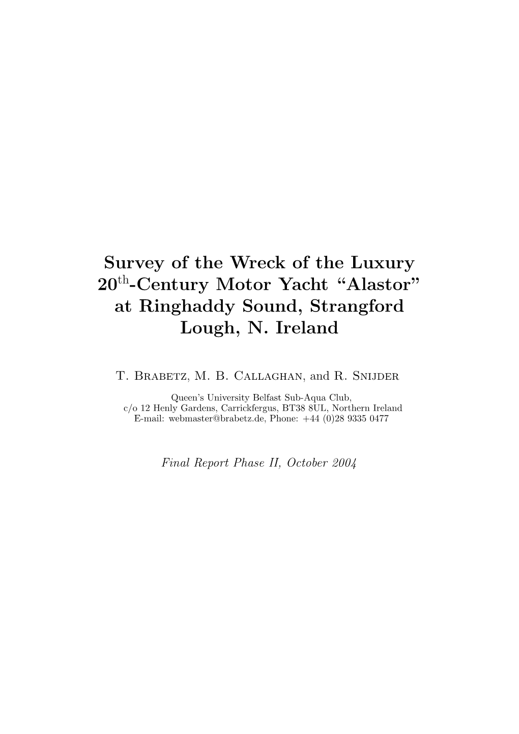 Survey of the Wreck of the Luxury 20 -Century Motor Yacht “Alastor” At