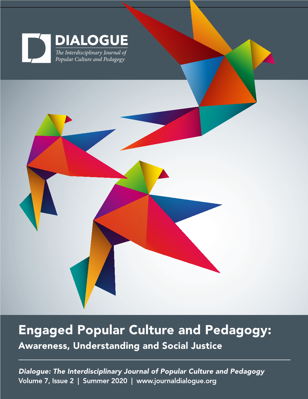 Engaged Popular Culture and Pedagogy: Awareness, Understanding and Social Justice