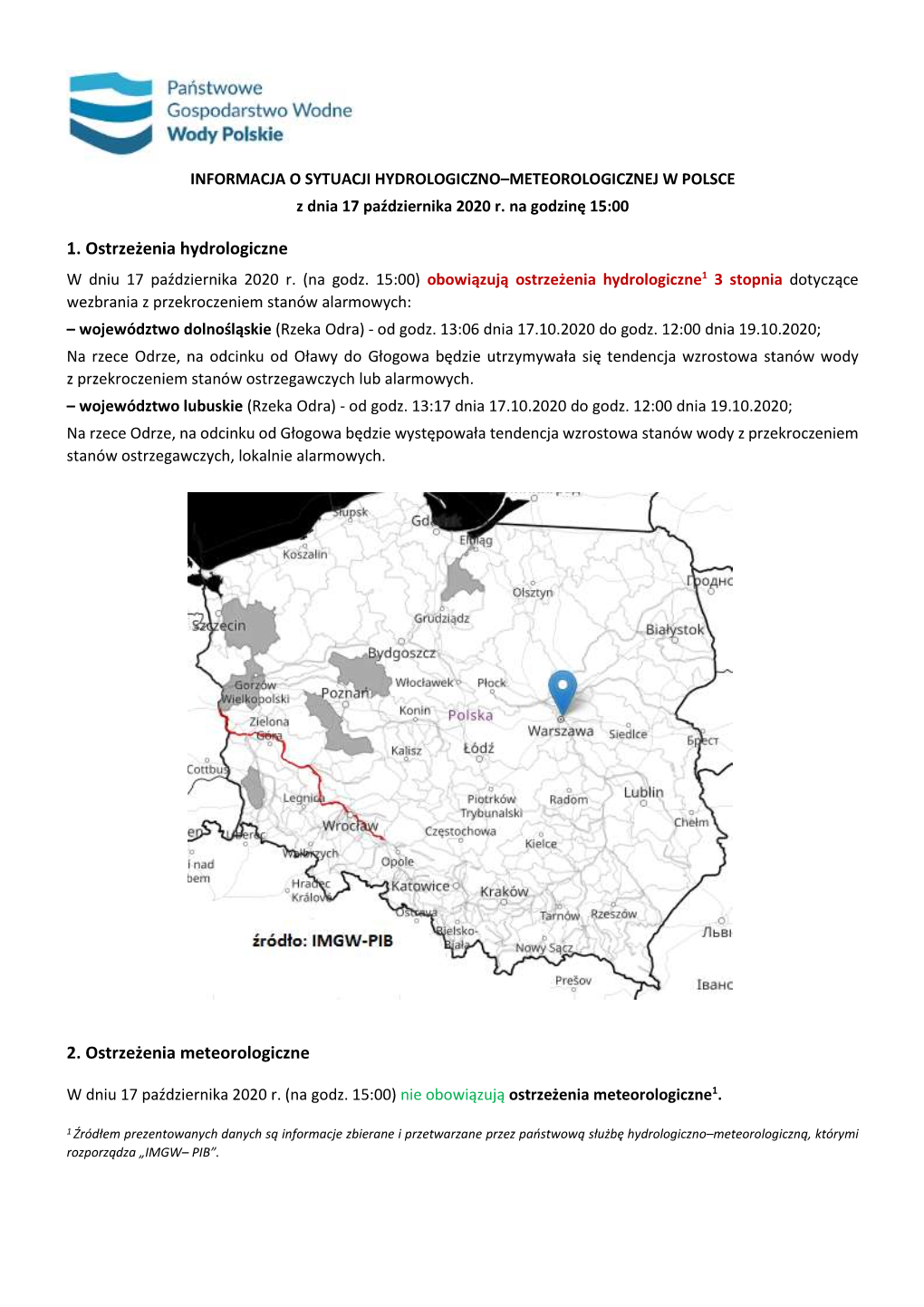 1. Ostrzeżenia Hydrologiczne 2. Ostrzeżenia Meteorologiczne