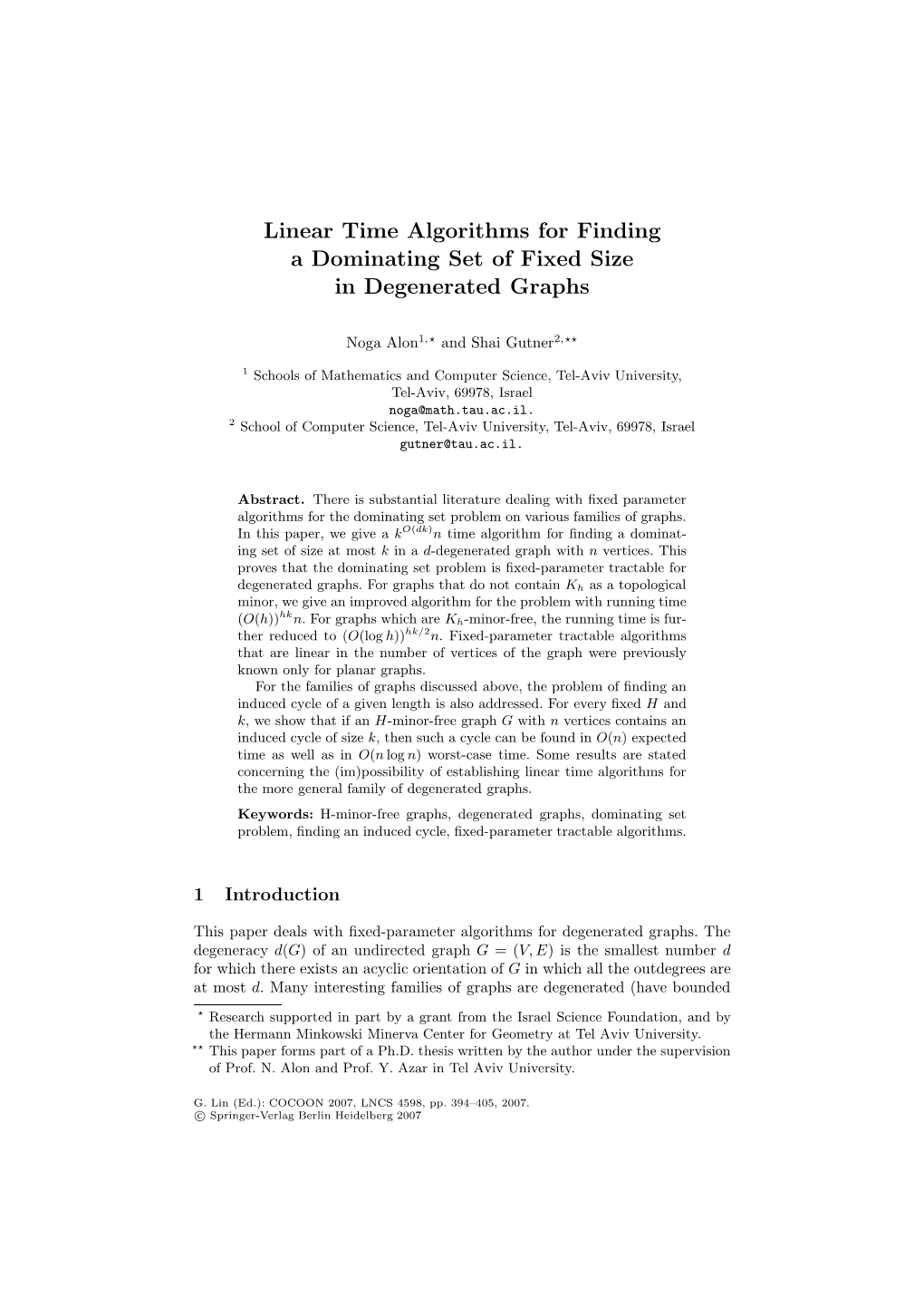 Linear Time Algorithms for Finding a Dominating Set of Fixed Size in Degenerated Graphs