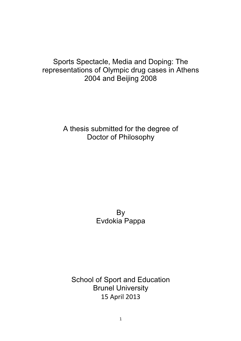 Sports Spectacle, Media and Doping: the Representations of Olympic Drug Cases in Athens 2004 and Beijing 2008