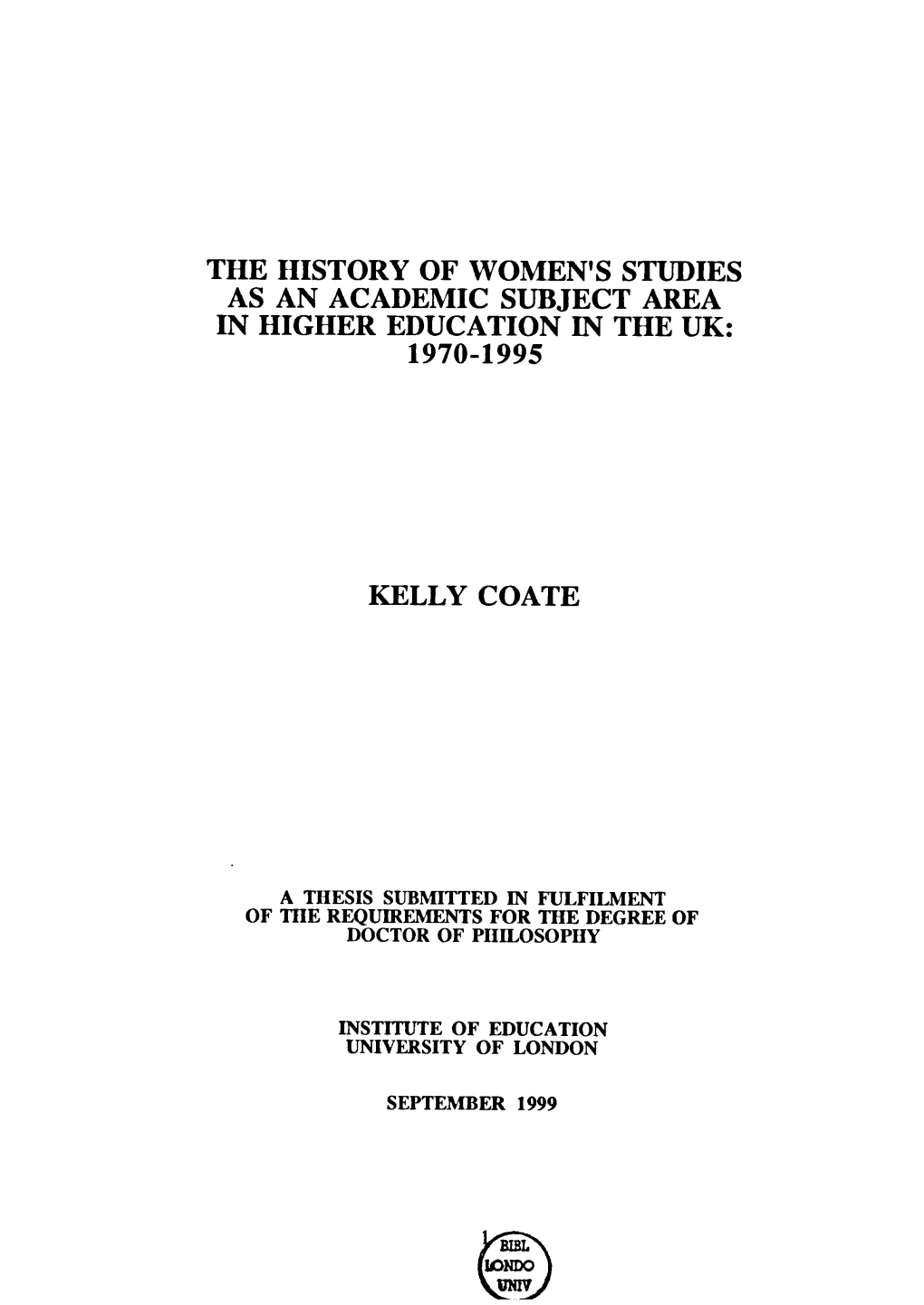 The History of Women's Studies As an Academic Subject Area in Higher Education in the Uk: 1970-1995