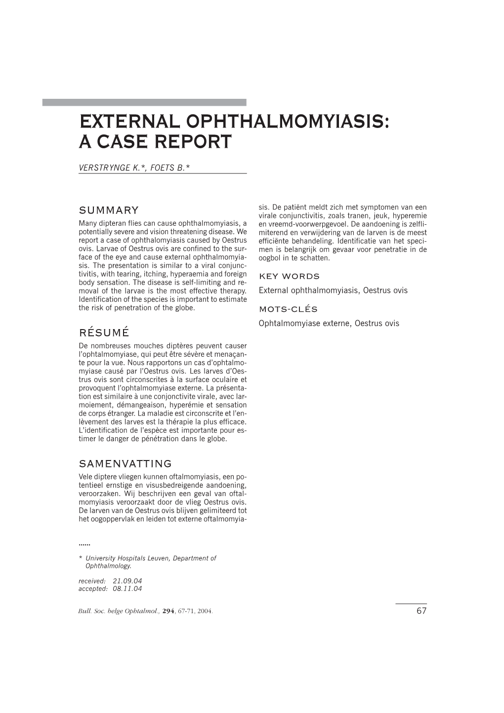 External Ophthalmomyiasis: a Case Report