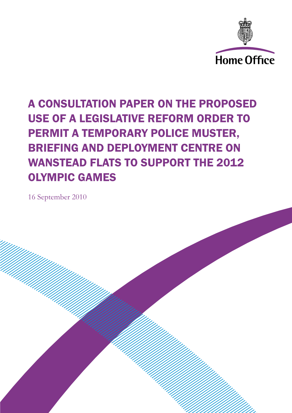 A Consultation Paper on the Proposed Use of A