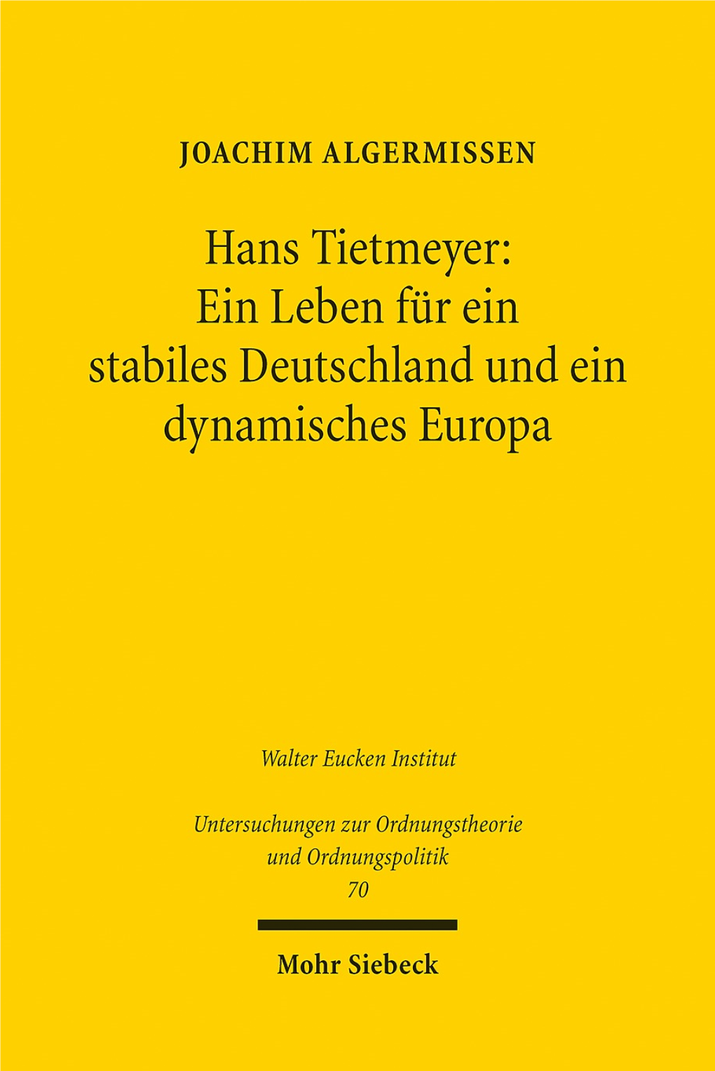 Hans Tietmeyer: Ein Leben Für Ein Stabiles Deutschland Und Ein Dynamisches Europa