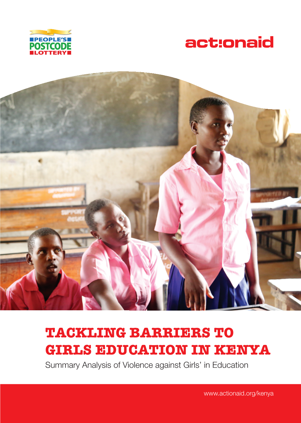 TACKLING BARRIERS to GIRLS EDUCATION in KENYA Summary Analysis of Violence Against Girls’ in Education