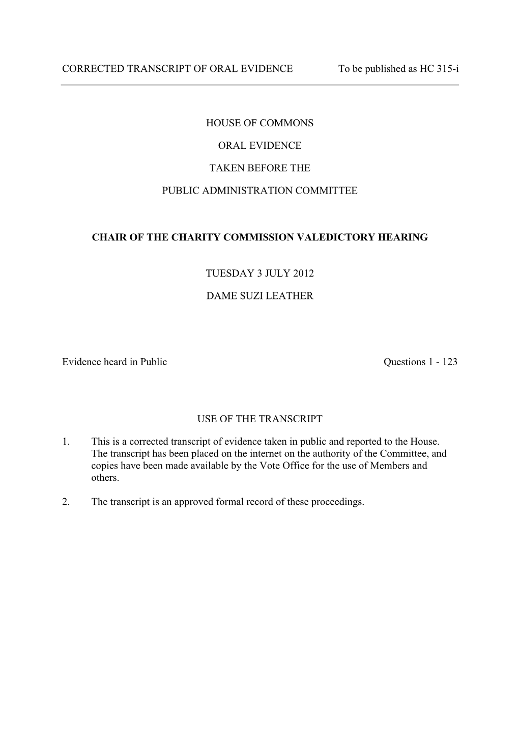 CORRECTED TRANSCRIPT of ORAL EVIDENCE to Be Published As HC 315-I