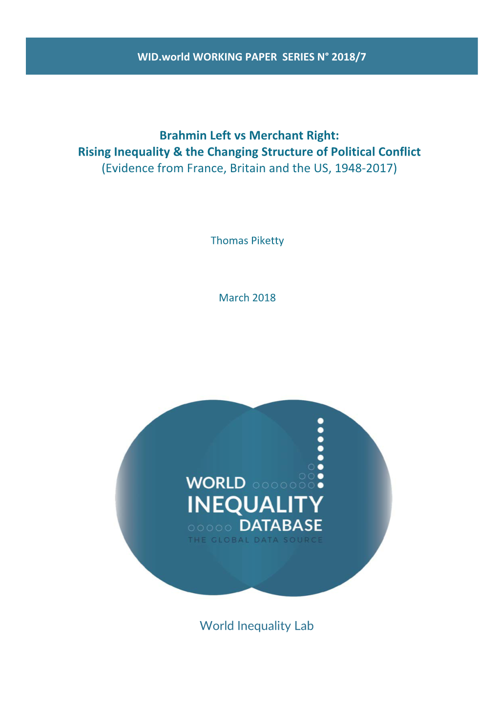 Brahmin Left Vs Merchant Right: Rising Inequality & the Changing Structure of Political Conflict (Evidence from France, Britain and the US, 1948-2017)