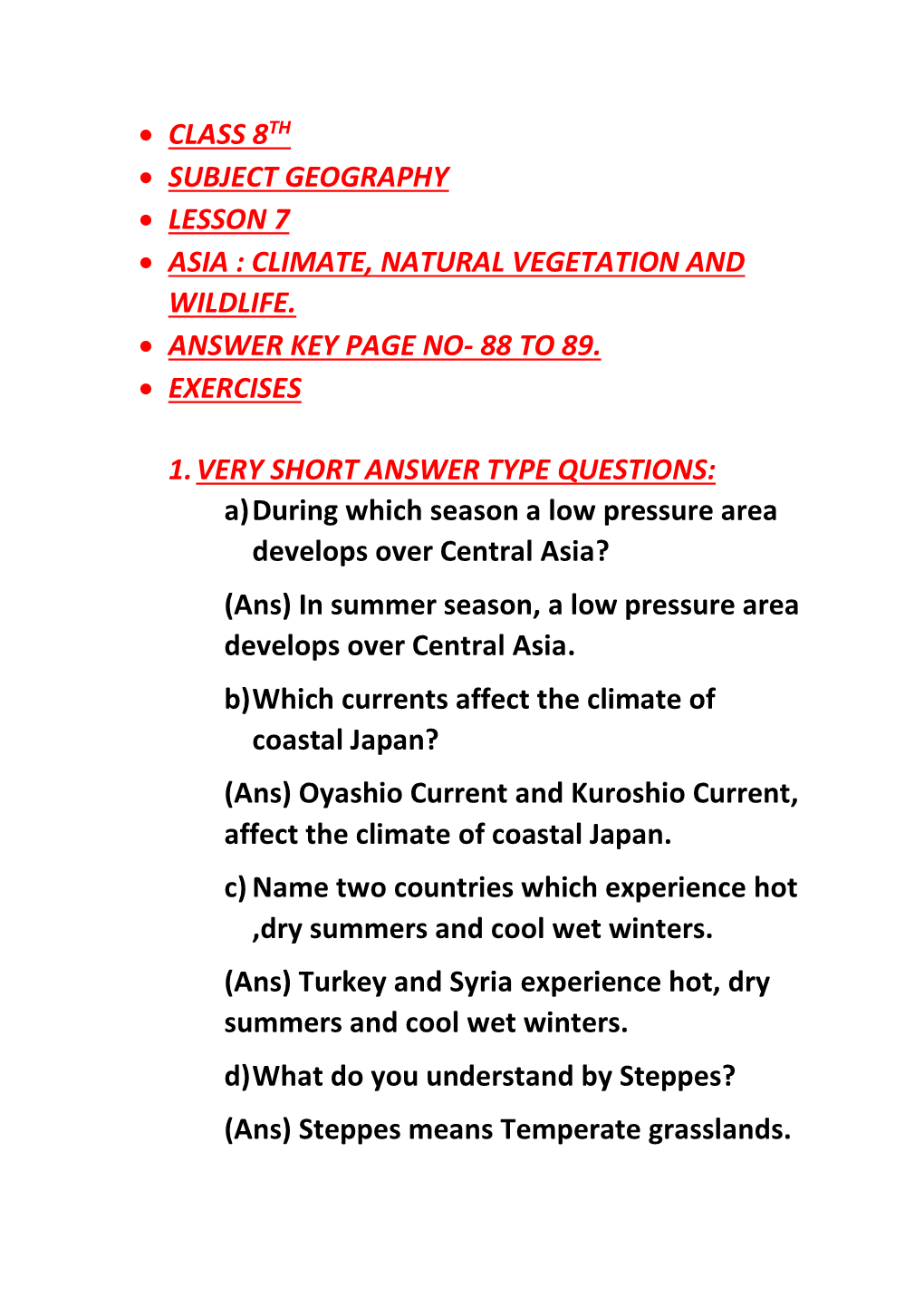 Climate, Natural Vegetation and Wildlife. • Answer Key Page No- 88 to 89