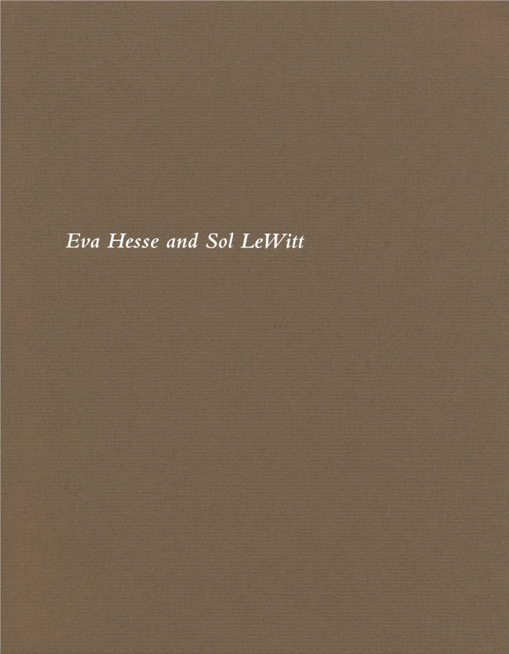 Eva Hesse and Sol Lewitt