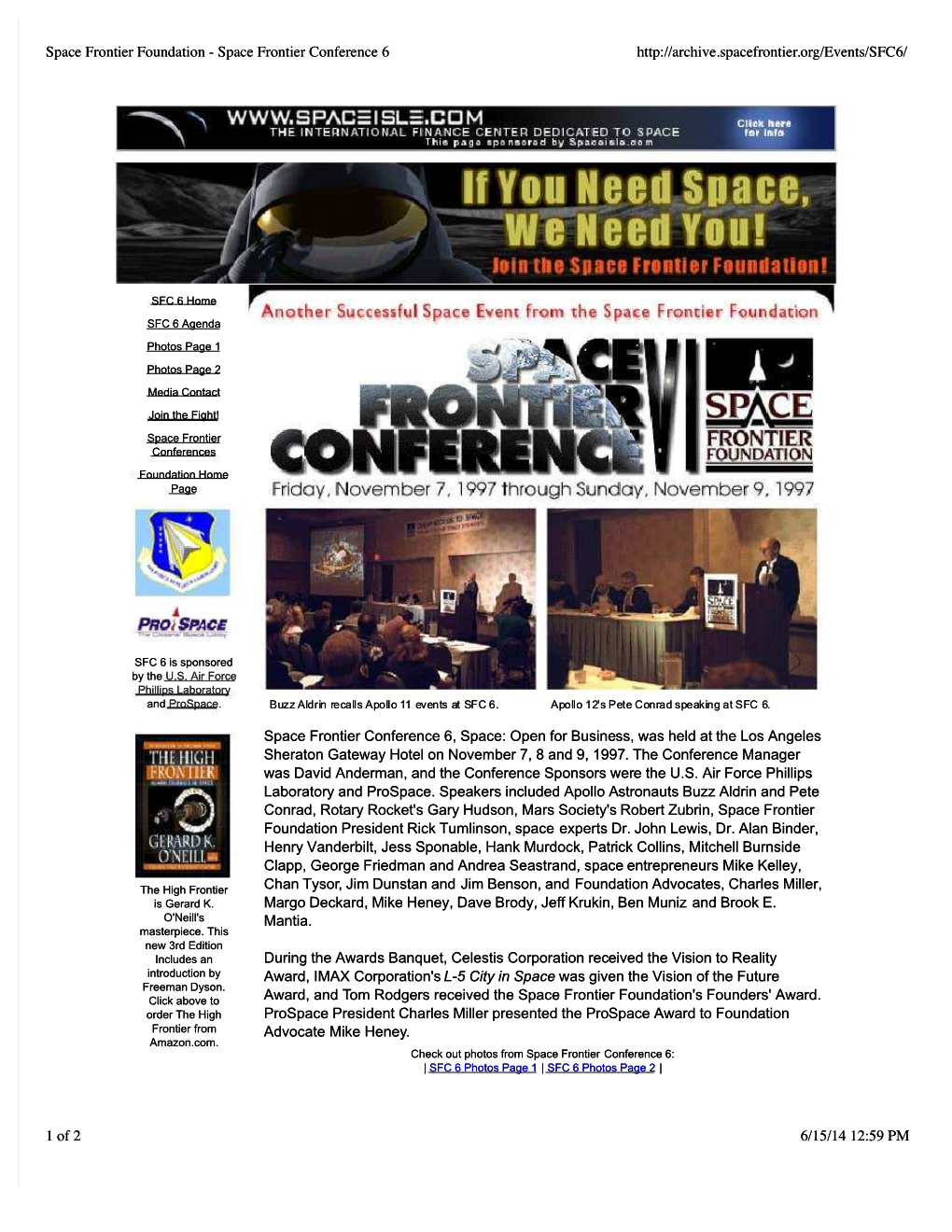 Space Frontier Conference 6, Space: Open for Business, Was Held at the Los Angeles Sheraton Gateway Hotel on November 7, 8 and 9, 1997