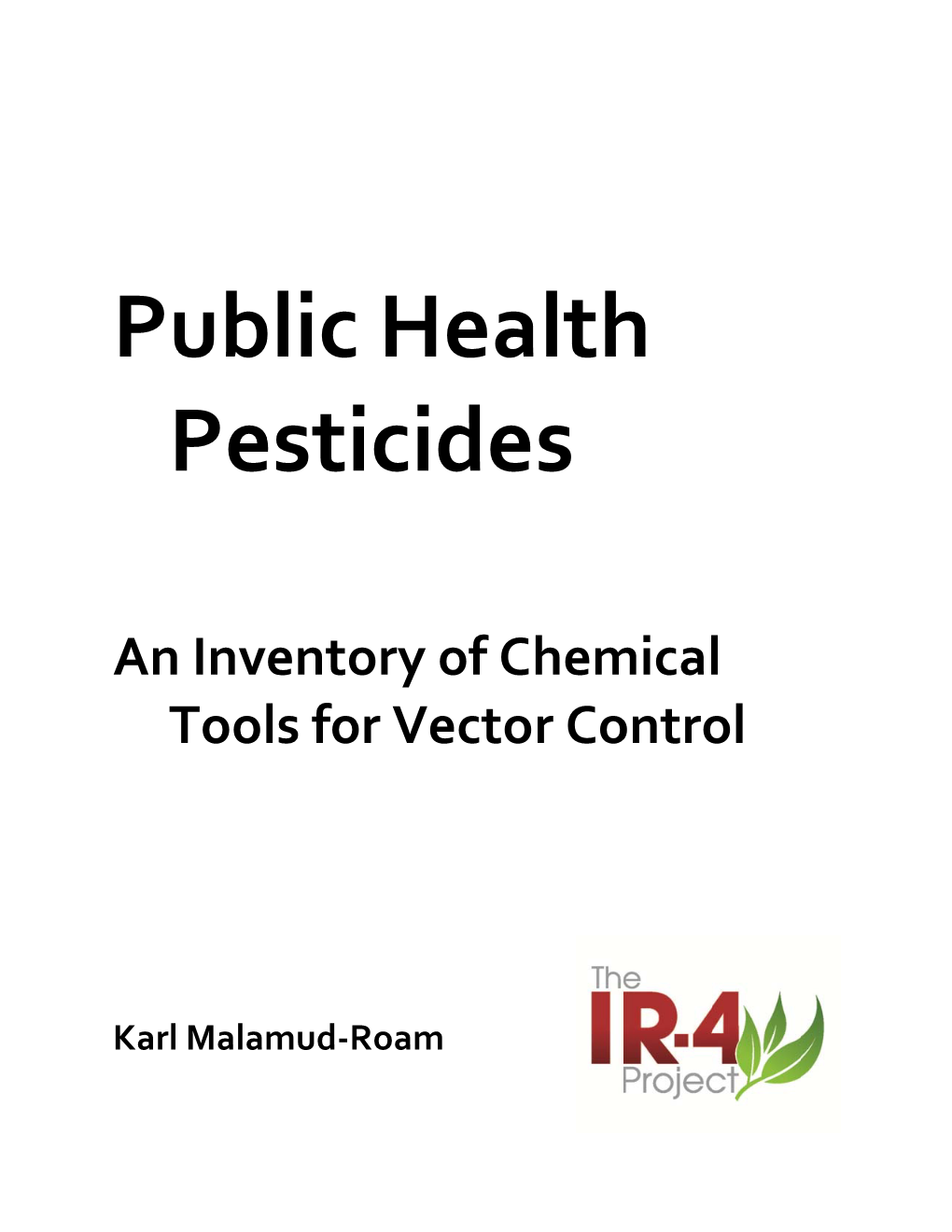 Public Health Pesticides: an Inventory of Chemical Tools for Vector Control