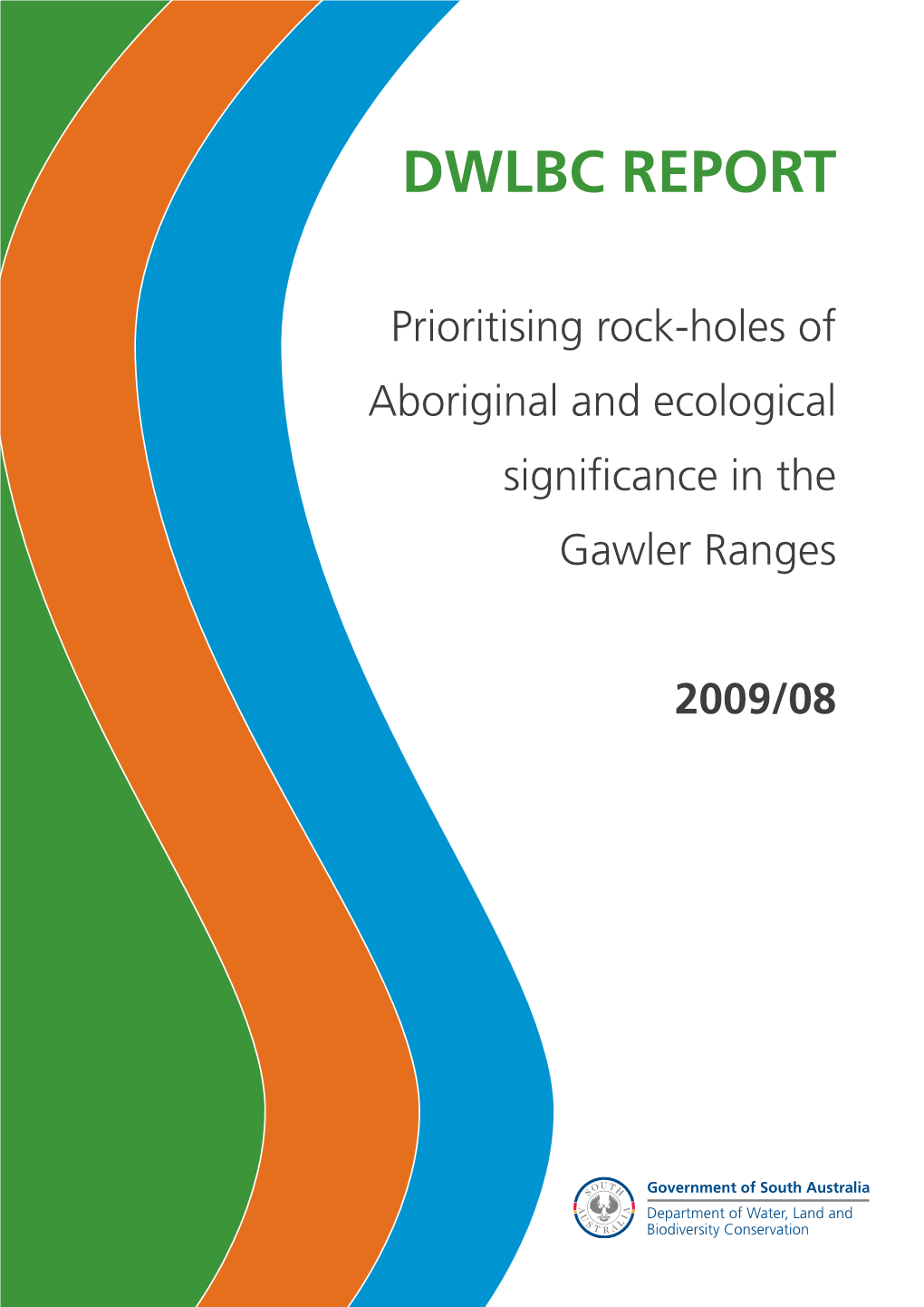 Prioritising Rock-Holes of Aboriginal and Ecological Significance in the Gawler Ranges