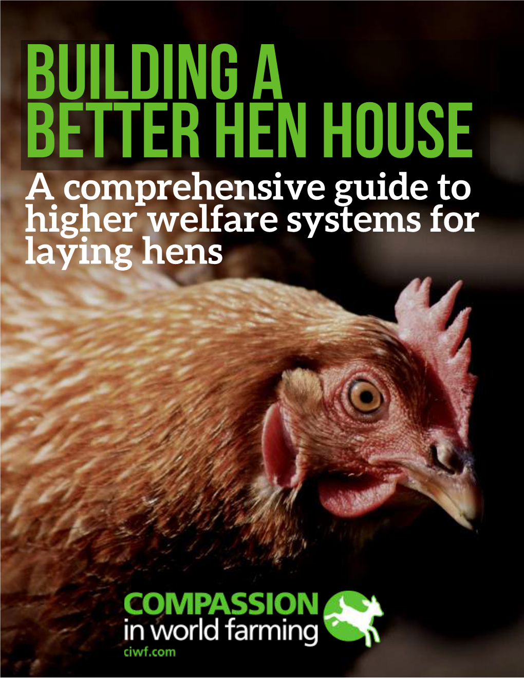 Laying Hens Higher Welfare Systems for Laying Hens: Practical Options