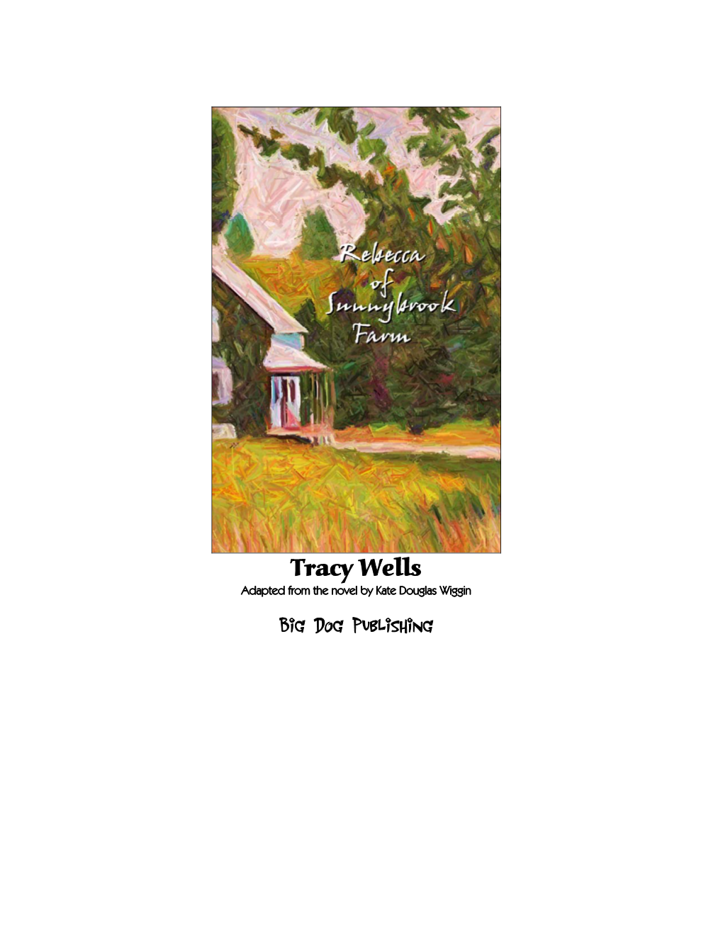 Tracy Wells Big Dog Publishing