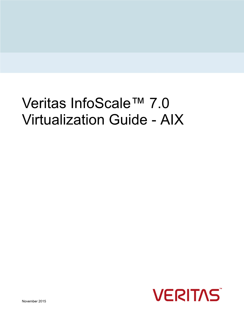 Veritas Infoscale™ 7.0 Virtualization Guide - AIX