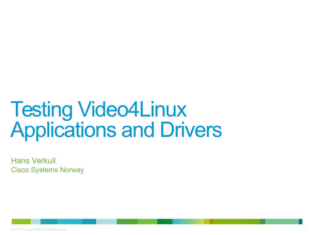 Testing Video4linux Applications and Drivers