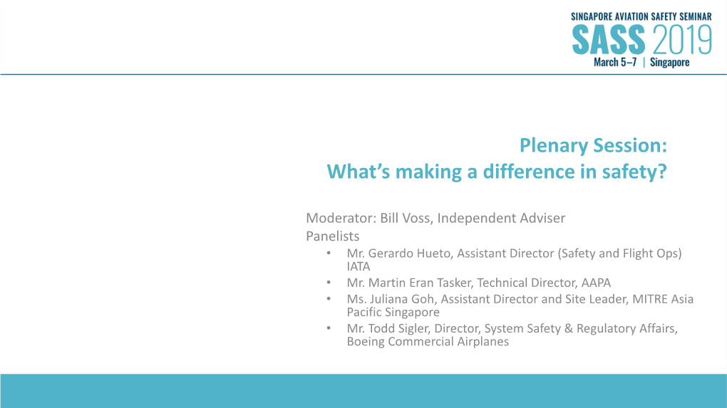 Plenary Session: What’S Making a Difference in Safety?