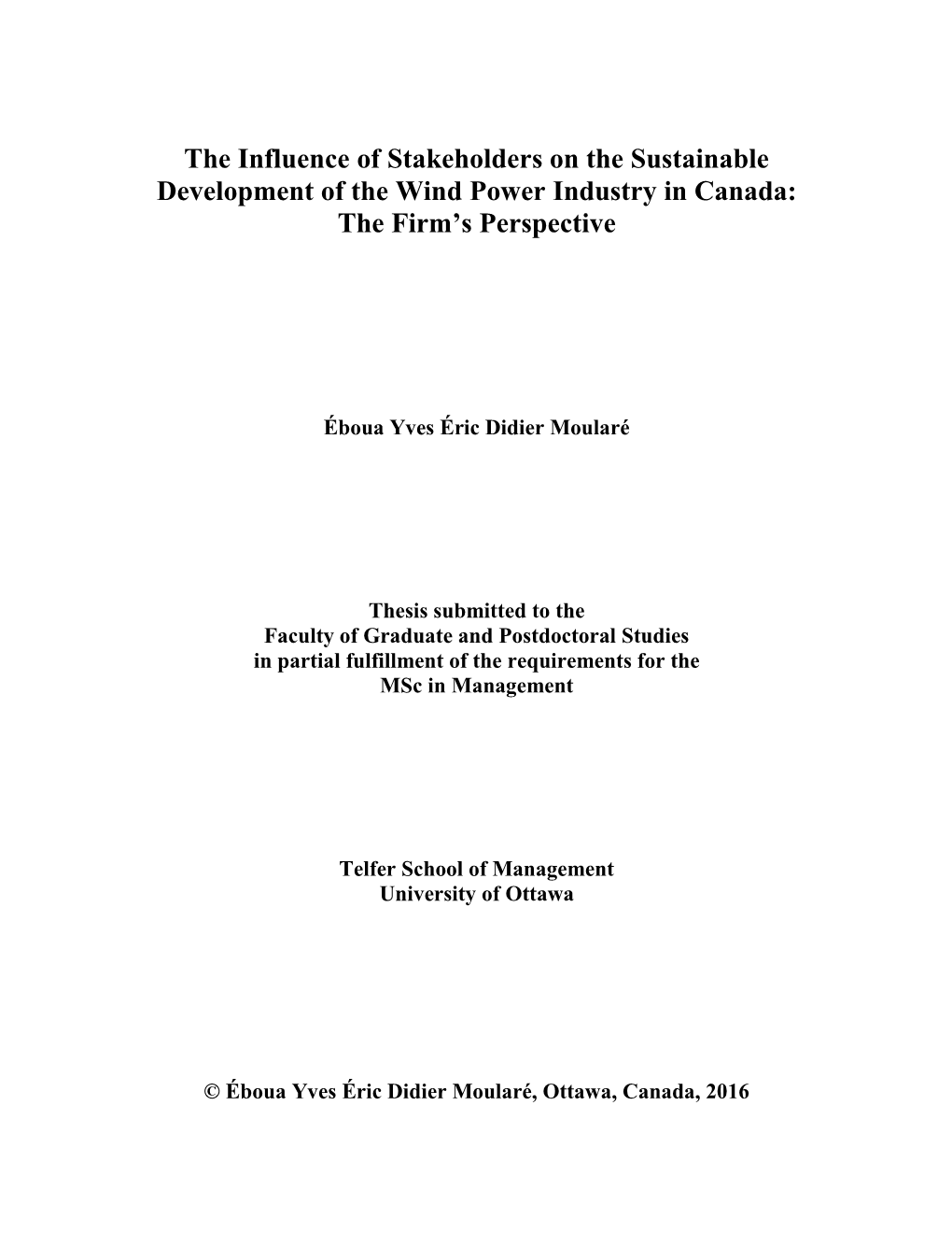 The Influence of Stakeholders on the Sustainable Development of the Wind Power Industry in Canada: the Firm’S Perspective