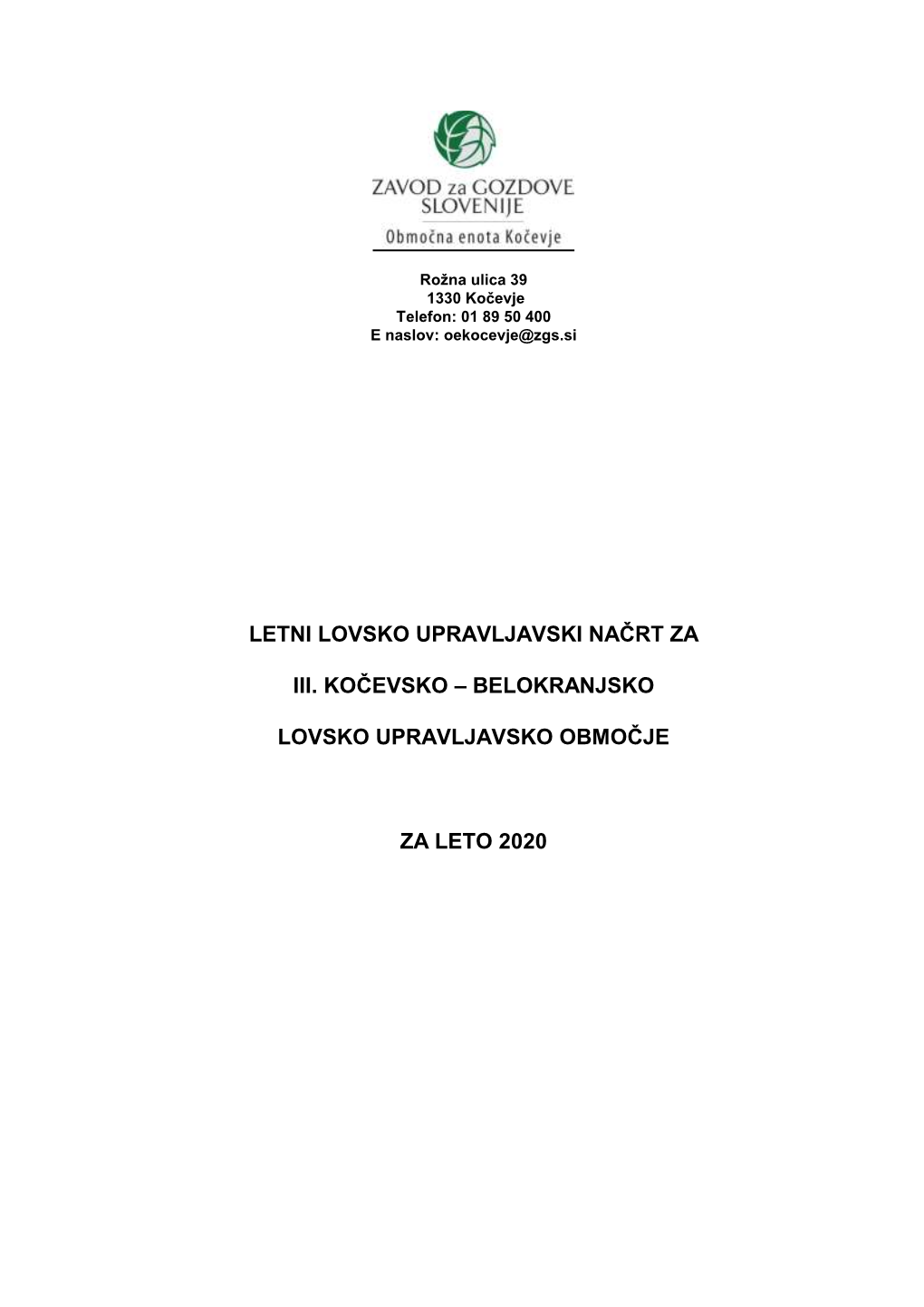 Letni Lovsko Upravljavski Načrt Za Iii. Kočevsko – Belokranjsko Lovsko