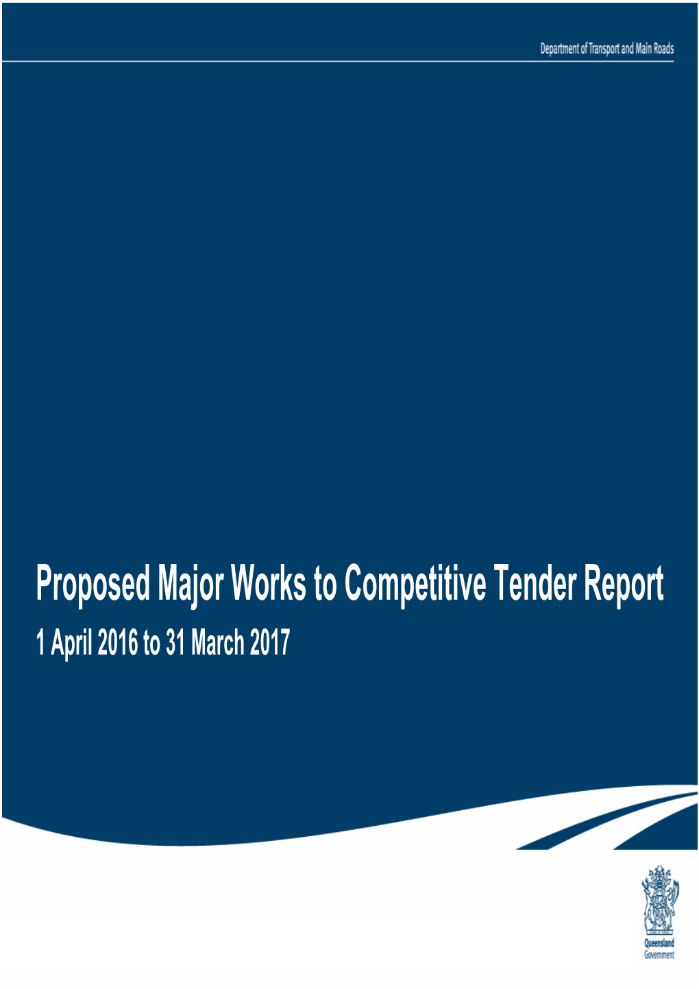 Proposed Major Works to Competitive Tender Report: 1 April 2016 to 31