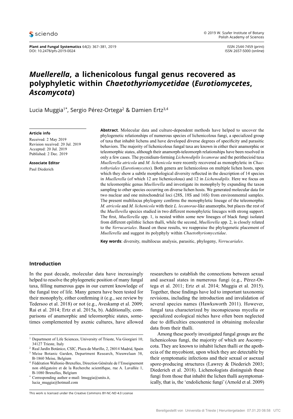 Muellerella, a Lichenicolous Fungal Genus Recovered As Polyphyletic Within Chaetothyriomycetidae (Eurotiomycetes, Ascomycota)