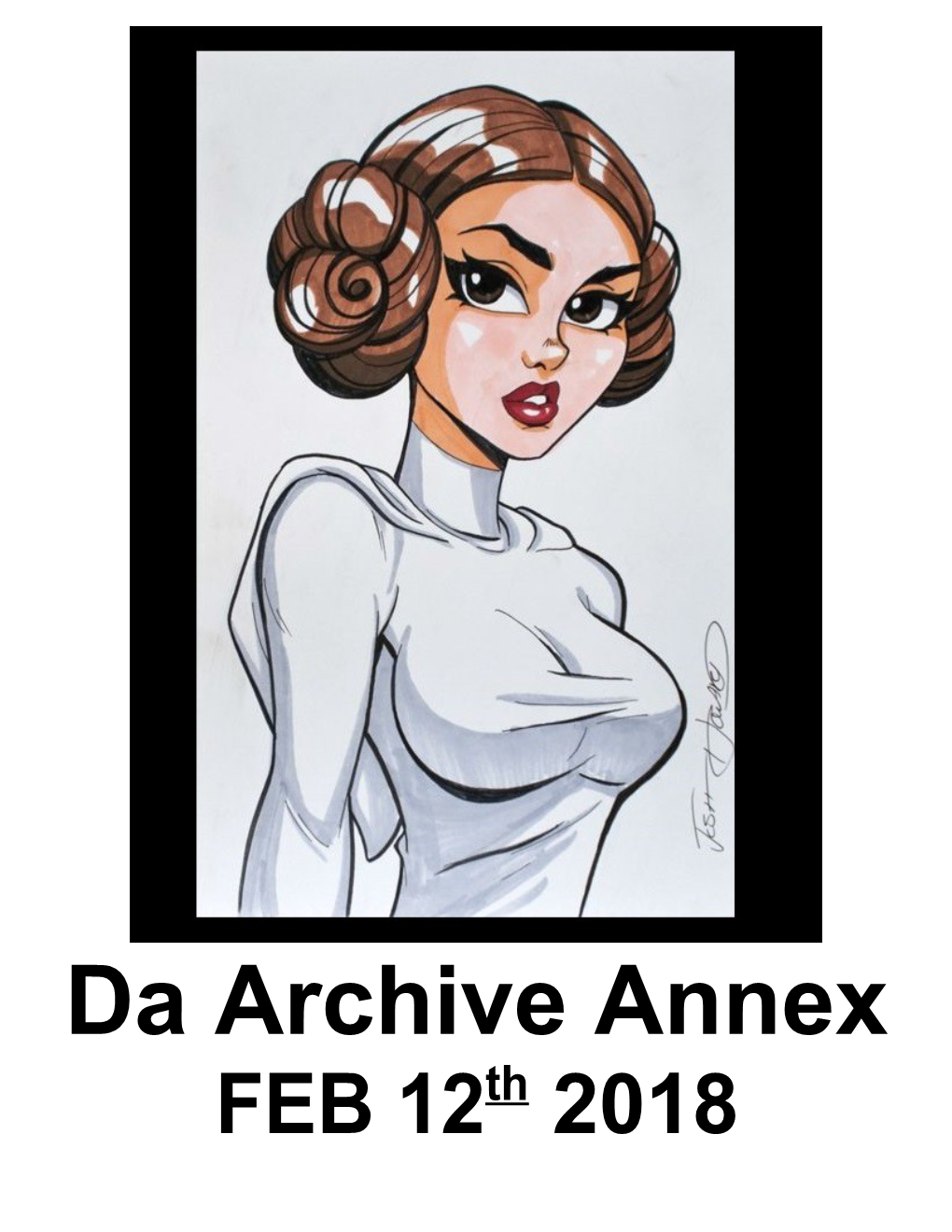 Da Archive Annex FEB 12Th 2018 New Links Will Be Placed Here for a While Before Adding Them to Da Archive