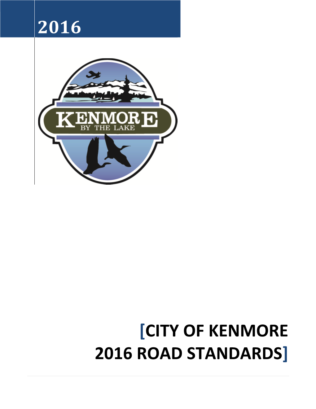City of Kenmore 2016 Road Standards]