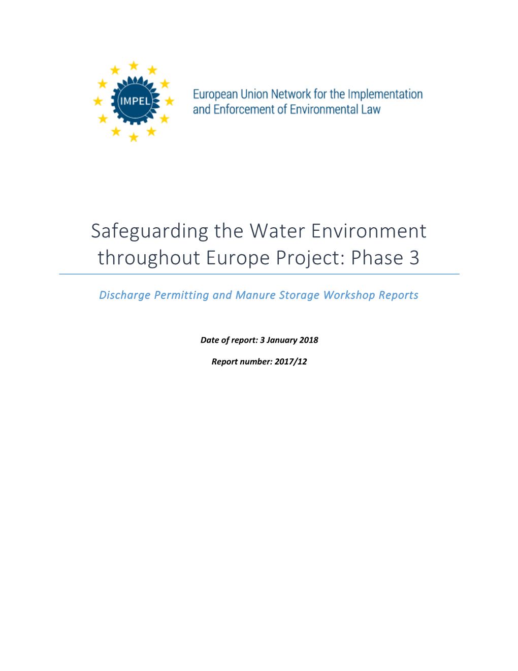 Safeguarding the Water Environment Throughout Europe Project: Phase 3