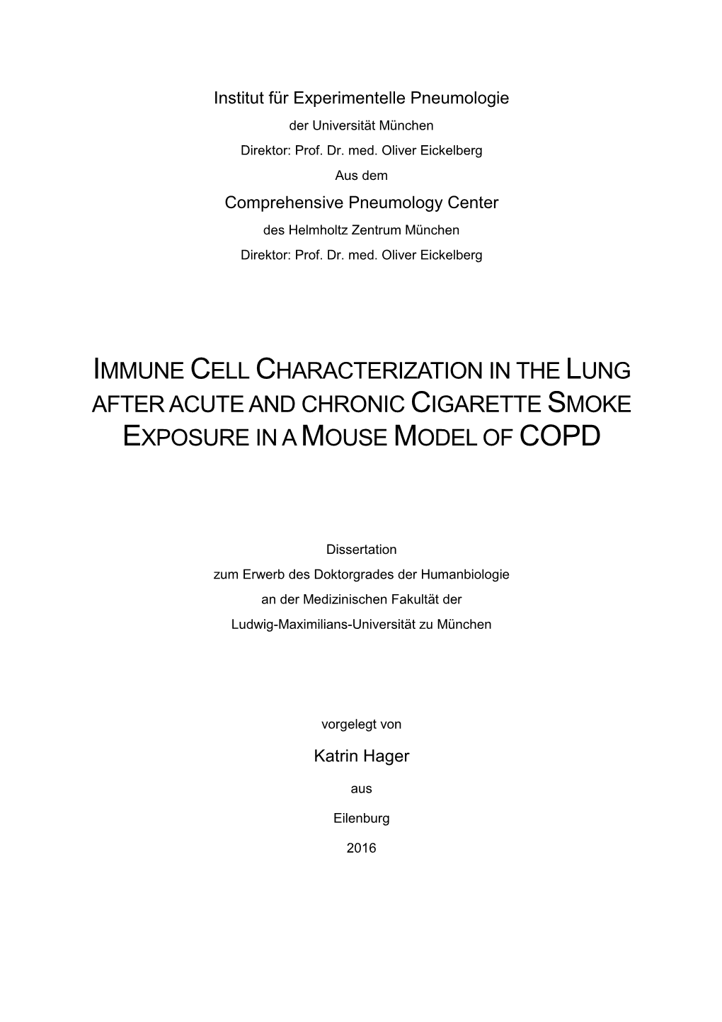 Immune Cell Characterization in the Lung After Acute and Chronic Cigarette Smoke Exposure in a Mouse Model of Copd