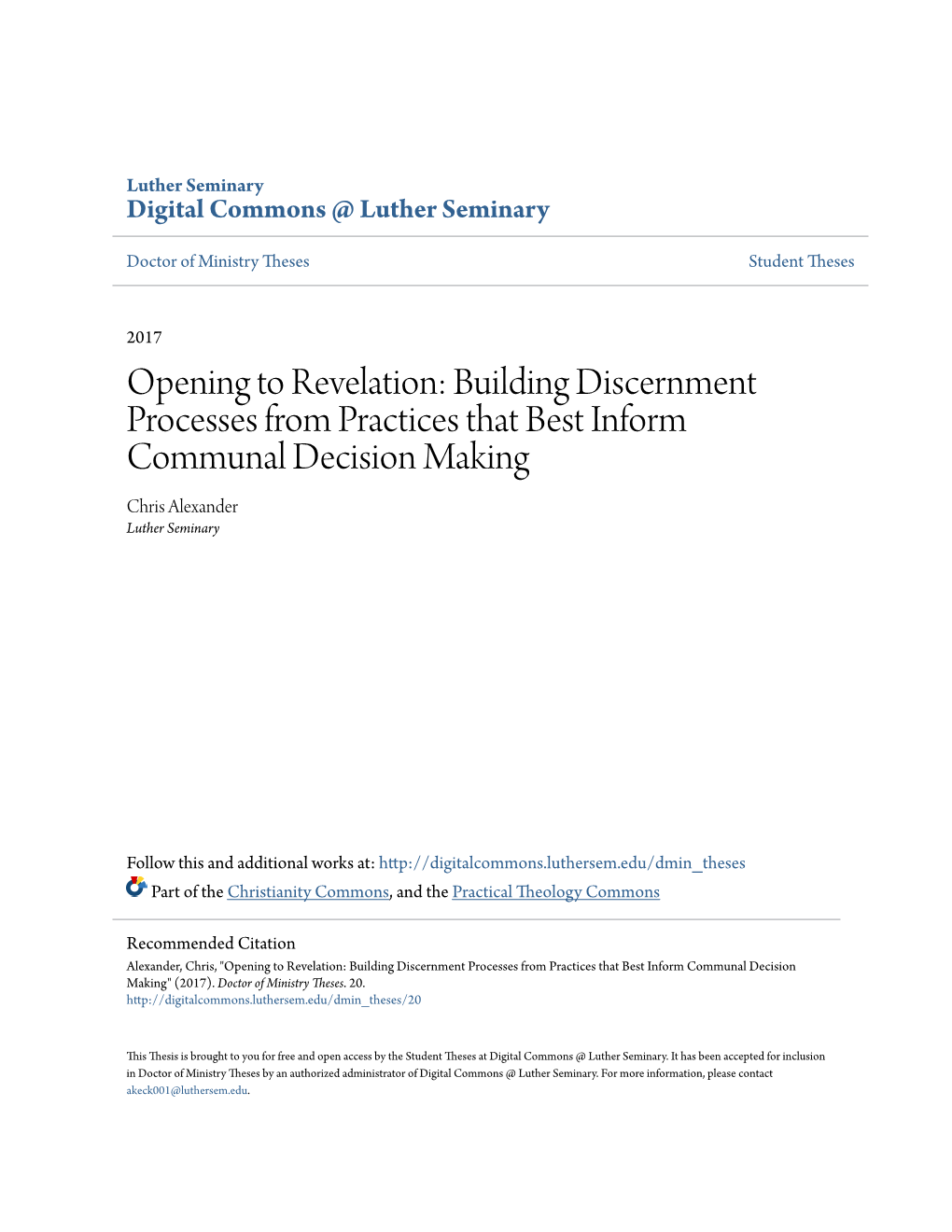 Building Discernment Processes from Practices That Best Inform Communal Decision Making Chris Alexander Luther Seminary