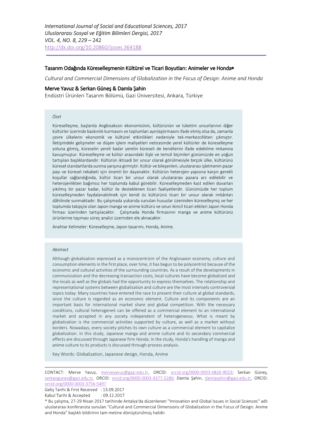 International Journal of Social and Educational Sciences, 2017 Uluslararası Sosyal Ve Eğitim Bilimleri Dergisi, 2017 VOL