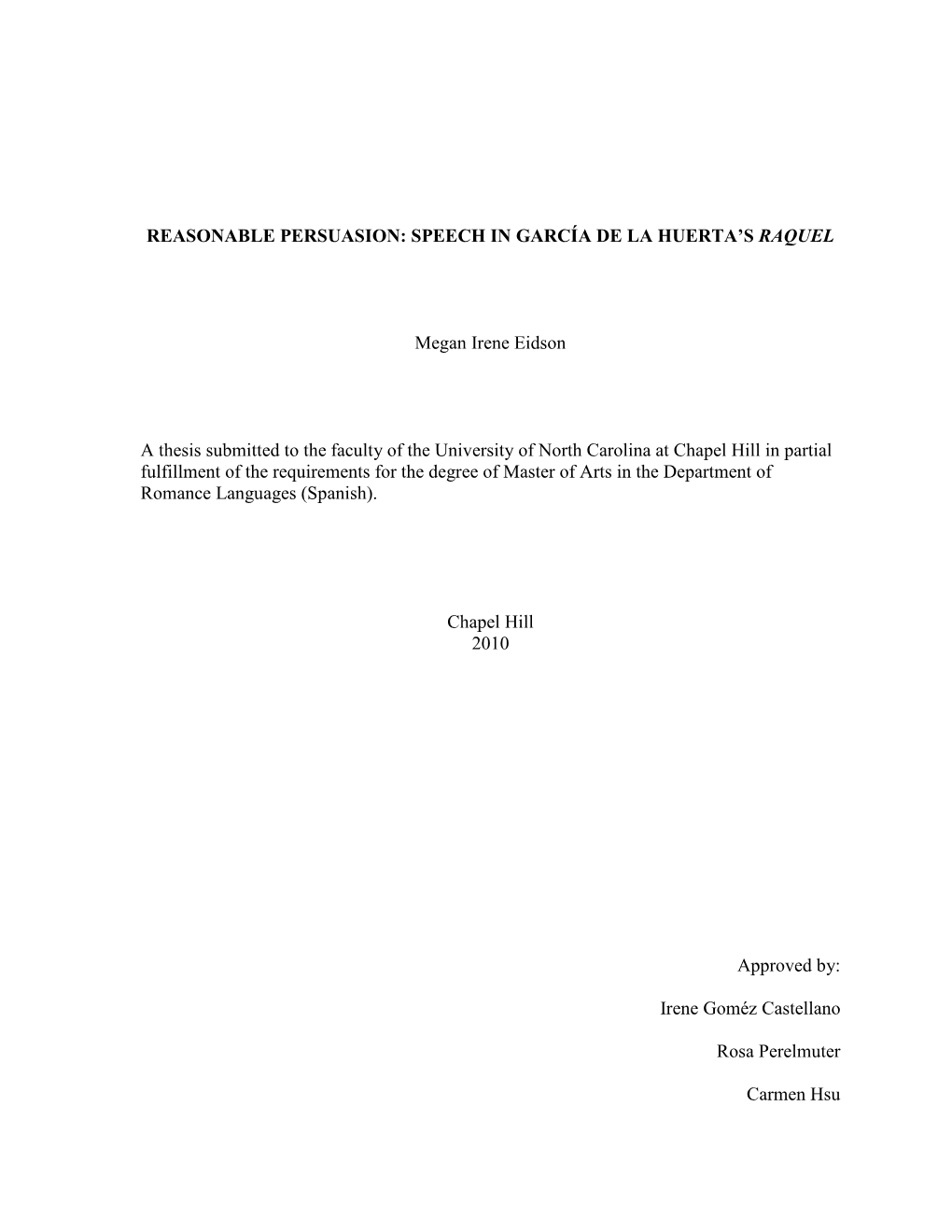 Reasonable Persuasion: Speech in García De La Huerta's Raquel