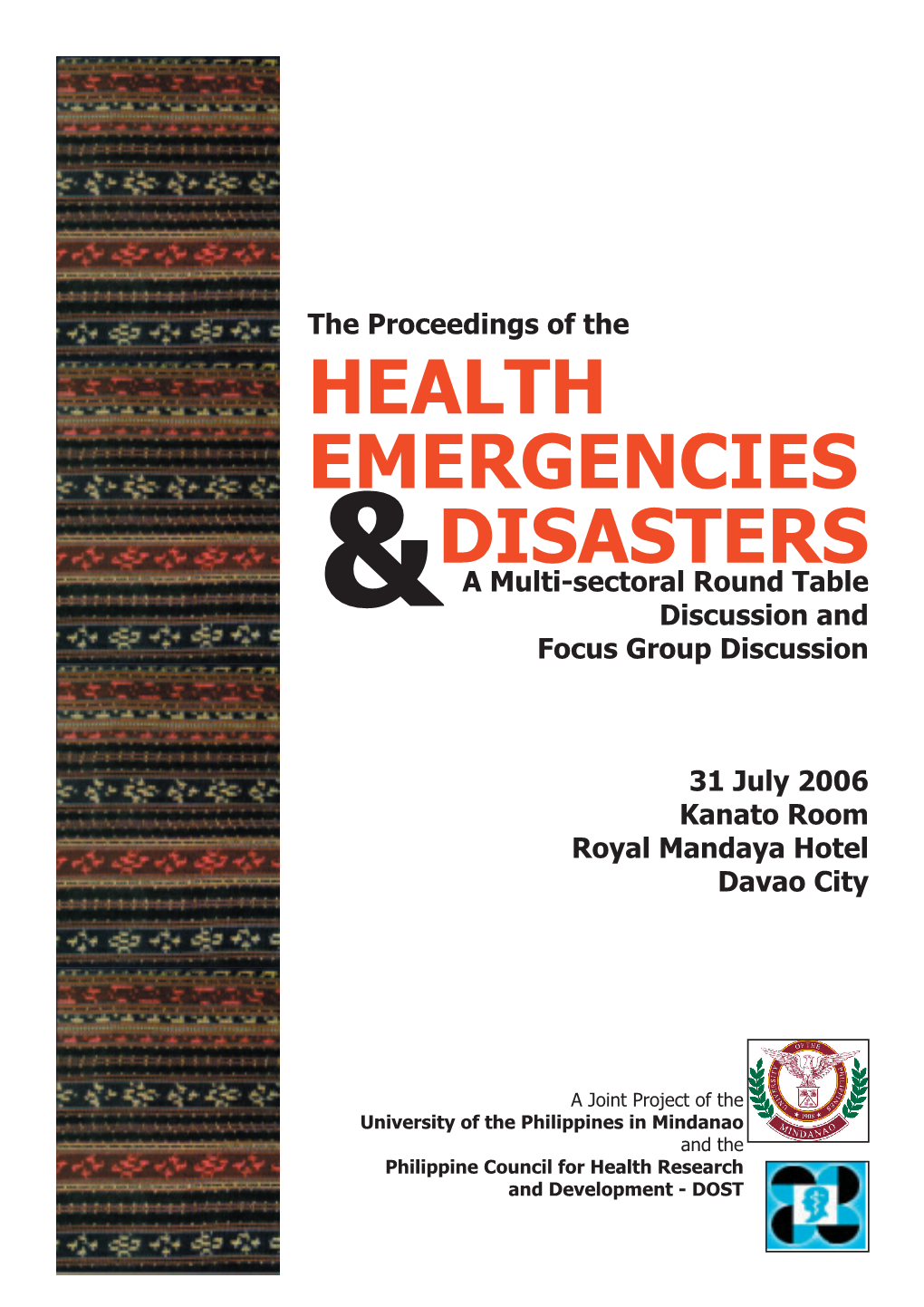 HEALTH EMERGENCIES DISASTERS a Multi-Sectoral Round Table & Discussion and Focus Group Discussion