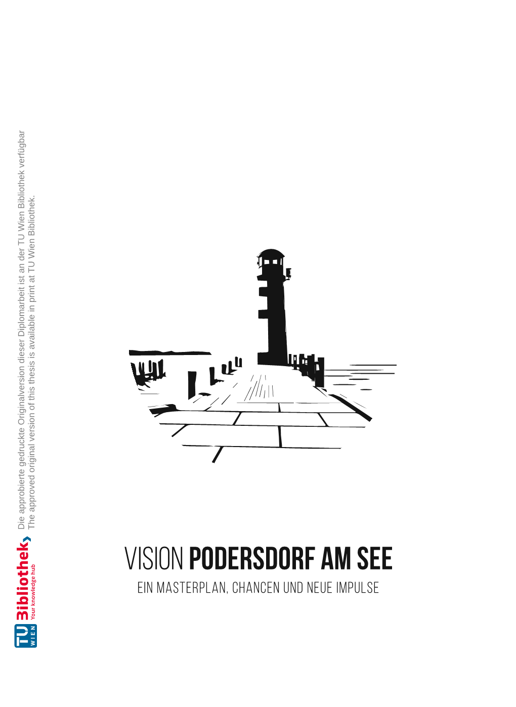 Vision Podersdorf Am See Ein Masterplan, Chancen Und Neue Impulse DIPLOMARBEIT