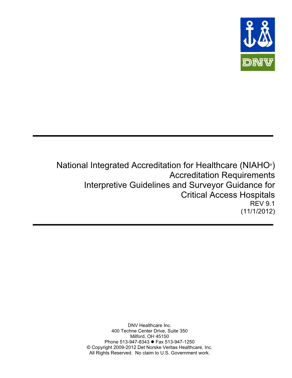 NIAHO®) Accreditation Requirements Interpretive Guidelines and Surveyor Guidance for Critical Access Hospitals REV 9.1 (11/1/2012