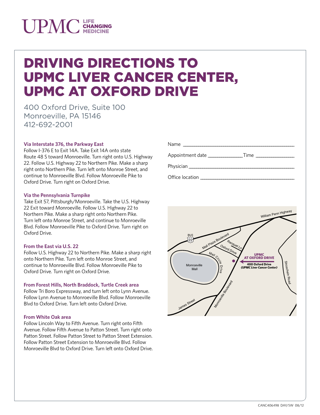DRIVING DIRECTIONS to UPMC LIVER CANCER CENTER, UPMC at OXFORD DRIVE 400 Oxford Drive, Suite 100 Monroeville, PA 15146 412-692-2001