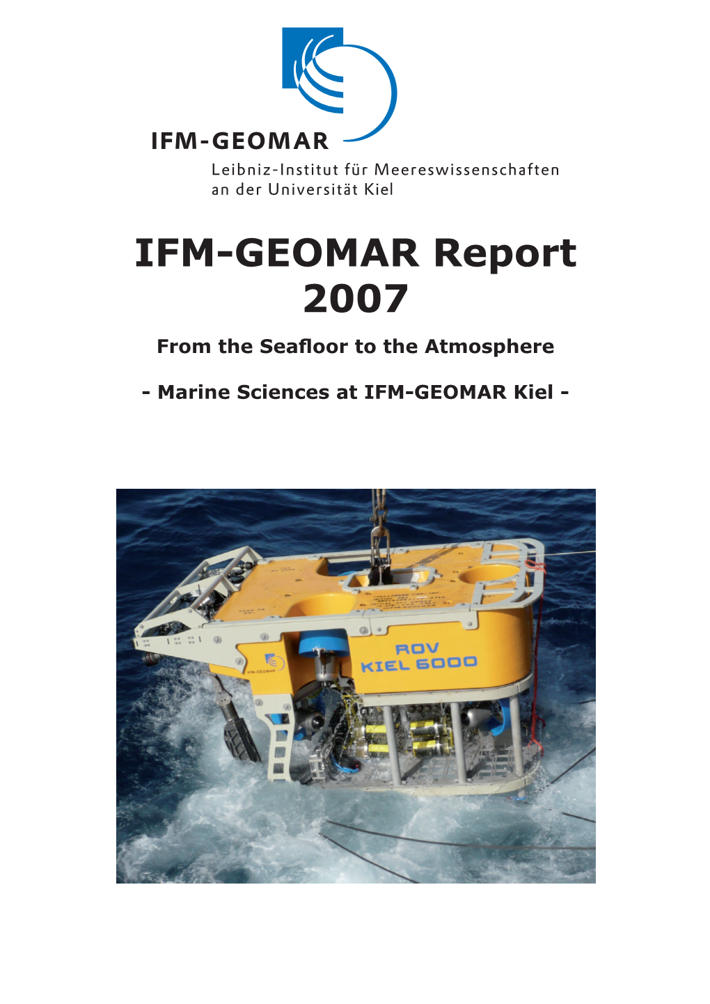 IFM-GEOMAR Report 2007 from the Seafloor to the Atmosphere